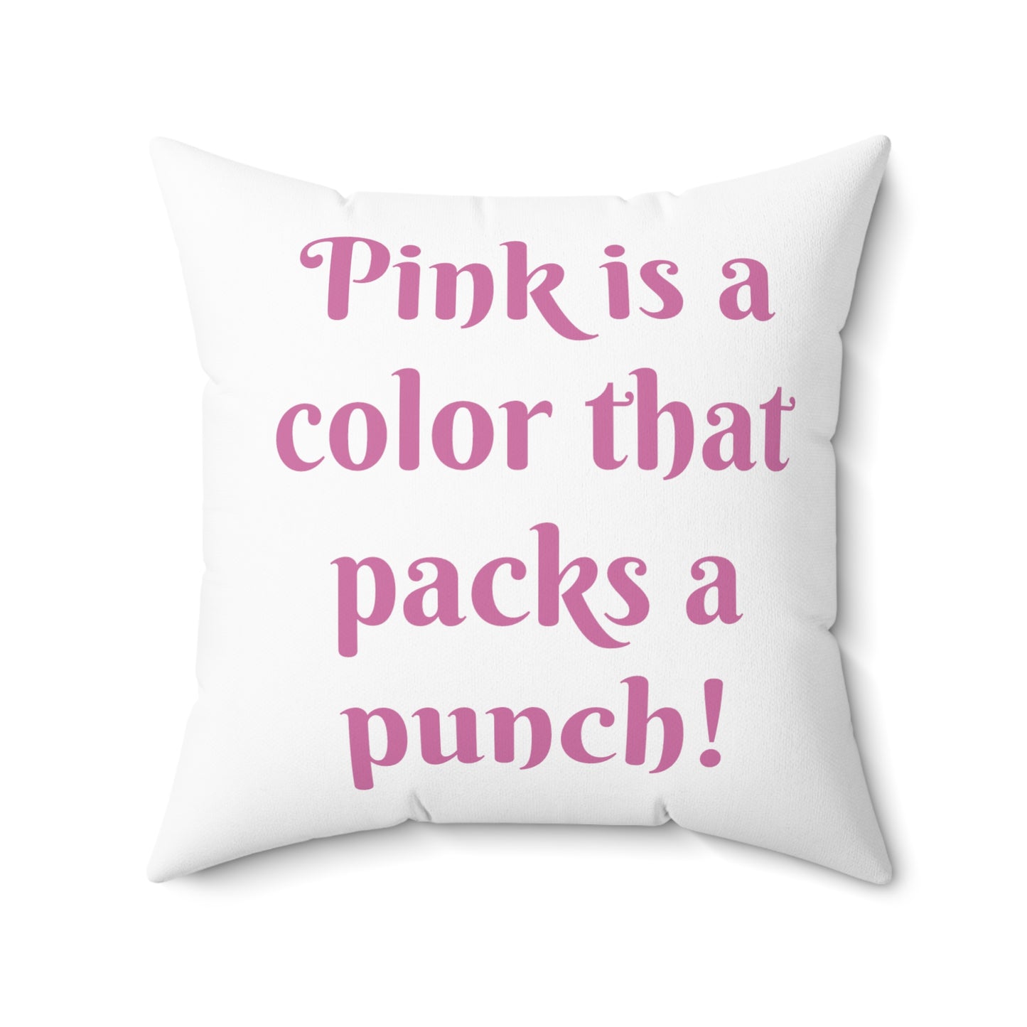 The Power Of Pink - Faux Suede Square Pillow